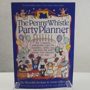 The Penny Whistle Party Planner Guide to the 23 Best Parties for Children